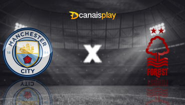 Assistir Manchester City x Nottingham Forest ao vivo online 04/12/2024