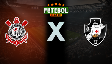 Assistir Corinthians x Vasco ao vivo online 05/04/2025