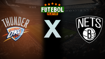 Assistir NBA: Oklahoma City Thunder x Brooklyn Nets ao vivo online 10/07/2025