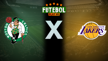 Assistir NBA: Boston Celtics x Los Angeles Lakers ao vivo online 17/07/2025
